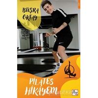 Pilates Hikayem - Büşra Oktay - Az Kitap