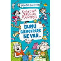 Bunu Bilmeyecek Ne Var - Erdoğan Oğultekin - Eksik Parça Yayınları