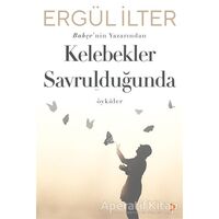 Kelebekler Savrulduğunda - Ergül İlter - Cinius Yayınları