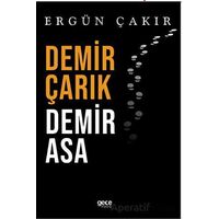 Demir Çarık Demir Asa - Ergün Çakır - Gece Kitaplığı