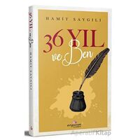 36 Yıl ve Ben - Hamit Saygılı - Erguvan Yayınevi