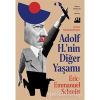 Adolf H.’nin Diğer Yaşamı - Eric-Emmanuel Schmitt - Doğan Kitap