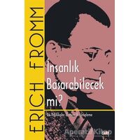 İnsanlık Başarabilecek mi? - Erich Fromm - Say Yayınları