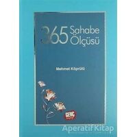 365 Sahabe Ölçüsü - Mehmet Köprülü - Erkam Yayınları