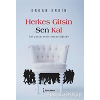 Herkes Gitsin Sen Kal - Erkan Ergin - İkinci Adam Yayınları