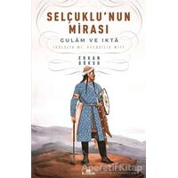 Selçuklunun Mirası - Erkan Göksu - Kronik Kitap