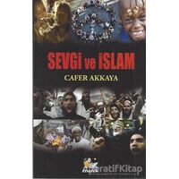 Sevgi ve İslam - Cafer Akkaya - İtalik Yayınevi