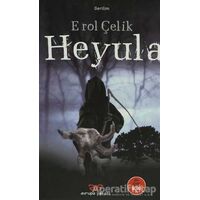 Heyula - Erol Çelik - Avrupa Yakası Yayınları