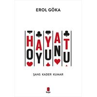 Hayat Oyunu Şans Kader Kumar - Erol Göka - Kapı Yayınları