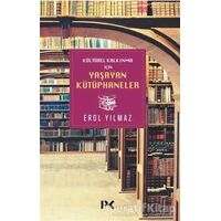 Kültürel Kalkınma İçin Yaşayan Kütüphaneler - Erol Yılmaz - Profil Kitap