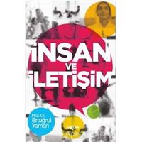 İnsan ve İletişim - Ertuğrul Yaman - Akçağ Yayınları