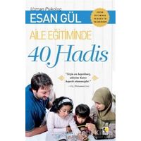 Aile Eğitiminde 40 Hadis - Esan Gül - Çıra Yayınları