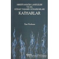 Katharlar - Esat Korkmaz - Demos Yayınları