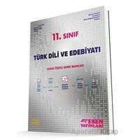 11.Sınıf Türk Dili ve Edebiyatı Konu Özetli Soru Bankası Esen Yayınları