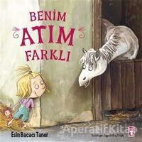 Benim Atım Farklı - Esin Bacacı Taner - Timaş Çocuk