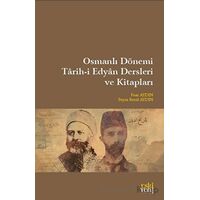 Osmanlı Dönemi Tarih-i Edyan Dersleri Ve Kitapları - Feyza Betül Aydın - Eski Yeni Yayınları