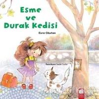 Esme ve Durak Kedisi - Esra Okutan - Final Kültür Sanat Yayınları