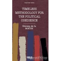 Timeless Methodology for the Political Obedience - Etienne de la Boetie - Gece Kitaplığı