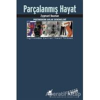 Parçalanmış Hayat - Zygmunt Bauman - Ayrıntı Yayınları