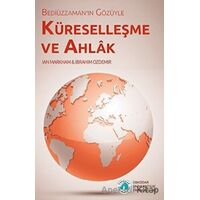 Bediu¨zzamanın Go¨zu¨yle Ku¨reselles¸me ve Ahlak - Ian Markham - Üsküdar Üniversitesi Yayınları