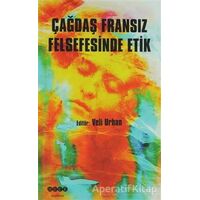 Çağdaş Fransız Felsefesinde Etik - Kolektif - Hece Yayınları