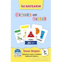 Colours and Shapes - İlk Kartlarım - Kolektif - Martı Çocuk Yayınları