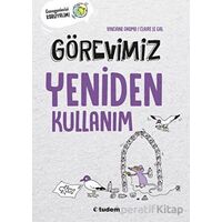 Görevimiz Yeniden Kullanım - Vinciane Okomo - Tudem Yayınları