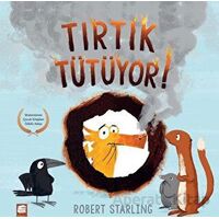 Tırtık Tütüyor! - Robert Starling - Final Kültür Sanat Yayınları