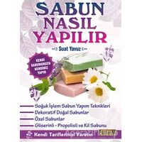 Sabun Nasıl Yapılır - Suat Yavuz - Platform Yayınları