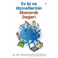 Ev İşi ve Hizmetlerinin Ekonomik Değeri - Tennur Koyuncuoğlu - Cinius Yayınları