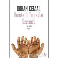 Bereketli Topraklar Üzerinde - Orhan Kemal - Everest Yayınları