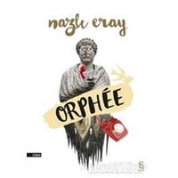 Orphee - Nazlı Eray - Everest Yayınları