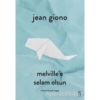 Melvillee Selam Olsun - Jean Giono - Everest Yayınları