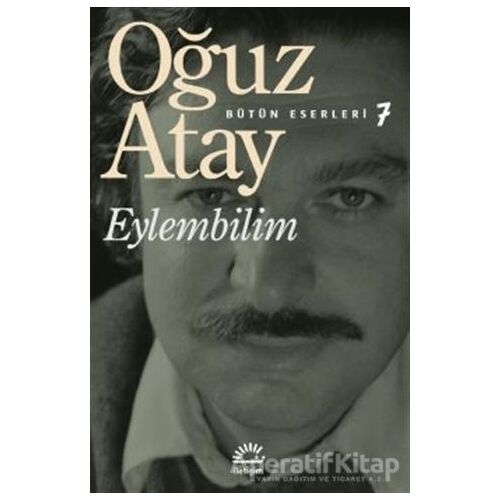 Eylembilim - Oğuz Atay - İletişim Yayınevi