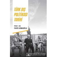 Türk Dış Politikası Tarihi - Fahir Armaoğlu - Kronik Kitap