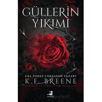 Güllerin Yıkımı - K.F BREENE - Olimpos Yayınları