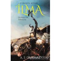 İlma - Dunahın Terazisi - A. S. Durmaz - Timaş Yayınları