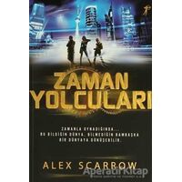 Zaman Yolcuları - Alex Scrrow - Artemis Yayınları