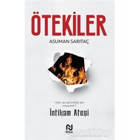 Ötekiler - İntikam Ateşi - Asuman Sarıtaç - Nesil Yayınları