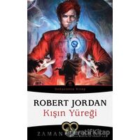 Kışın Yüreği - Zaman Çarkı Dokuzuncu Kitap - Robert Jordan - İthaki Yayınları