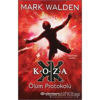 Koza Ölüm Protokolü - Mark Walden - Epsilon Yayınevi