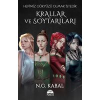 Hepimiz Gökyüzü Olmak İstedik - Krallar ve Soytarıları - N. G. Kabal - Martı Yayınları