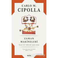 Zaman Makineleri - Carlo M. Cipolla - Alfa Yayınları