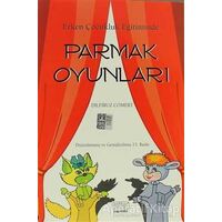 Erken Çocukluk Döneminde Parmak Oyunları - Dilfiruz Cömert - Kök Yayıncılık