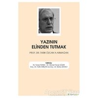 Yazının Elinden Tutmak - Mutlu Deveci - Hiperlink Yayınları