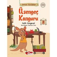 Üşengeç Kanguru - Orman Günlükleri 2 - Fatih Cöngevel - Çilek Kitaplar