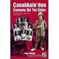 Çanakkaleden Cennete Bir Yol Gider - Fatih Duman - Selis Kitaplar