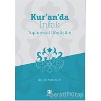 Kur’an’da İnfak Toplumsal Dönüşüm - Fatih Kurt - Türkiye Diyanet Vakfı Yayınları