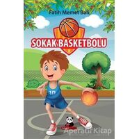 Sokak Basketbolu - Fatih Memet Bali - Beyaz Panda Yayınları