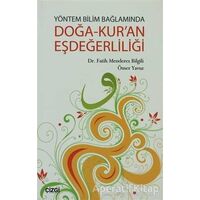 Yöntem Bilim Bağlamında Doğa-Kur’an Eşdeğerliliği - Ömer Yavuz - Çizgi Kitabevi Yayınları